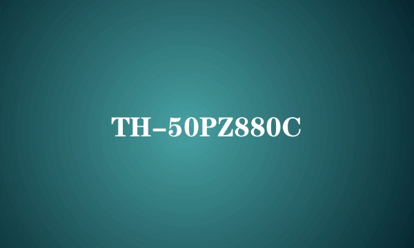 TH-50PZ880C