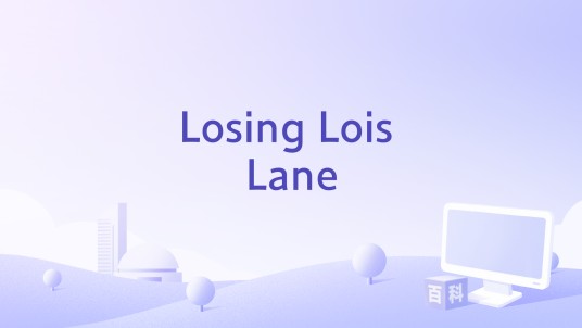 Losing Lois Lane