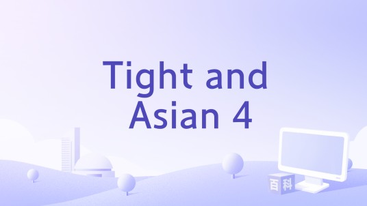 Tight and Asian 4