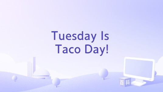 Tuesday Is Taco Day!