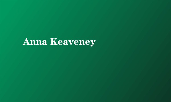 Anna Keaveney
