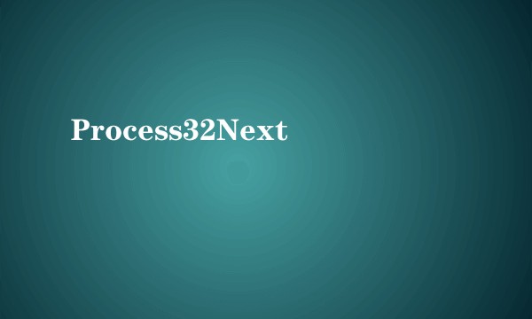 Process32Next