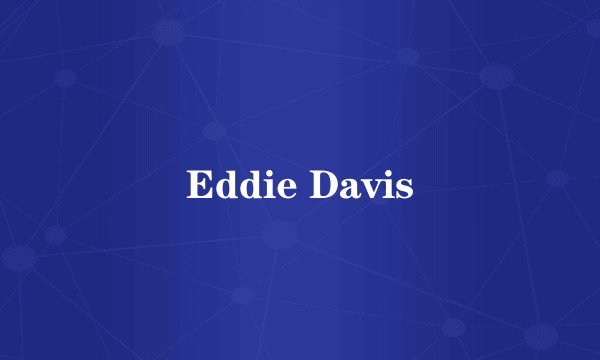 Eddie Davis