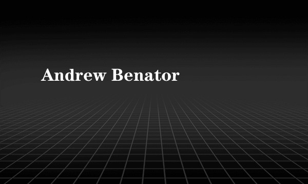 Andrew Benator