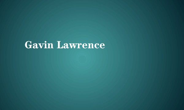 Gavin Lawrence