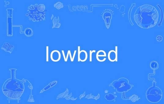 lowbred