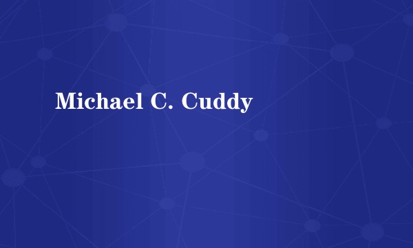 Michael C. Cuddy