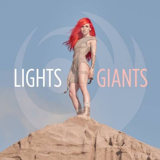Giants（加拿大流行电音女歌手Lights2017个人单曲）