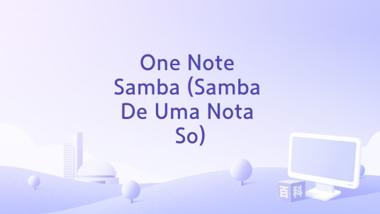 One Note Samba (Samba De Uma Nota So)