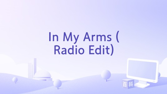 In My Arms (Radio Edit)