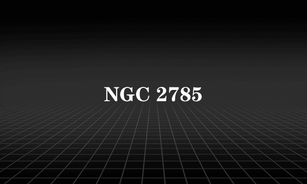 NGC 2785