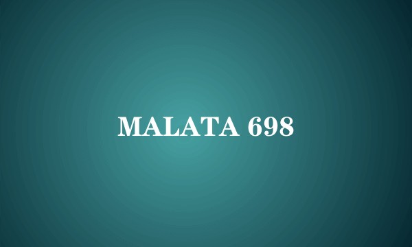 MALATA 698