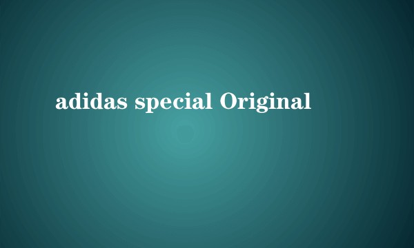 adidas special Original