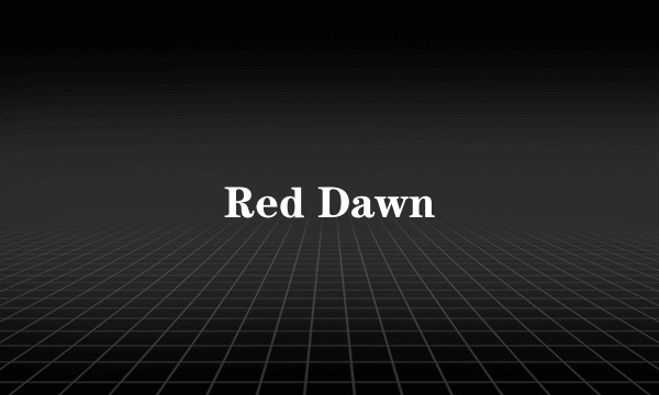 Red Dawn