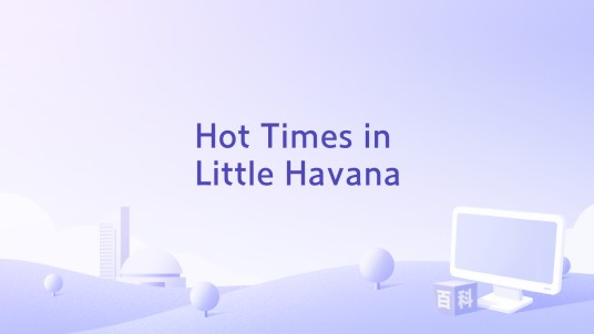 Hot Times in Little Havana