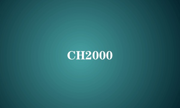 CH2000