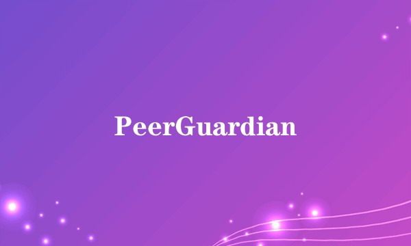 PeerGuardian