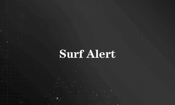 Surf Alert
