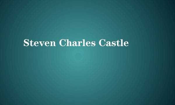 Steven Charles Castle
