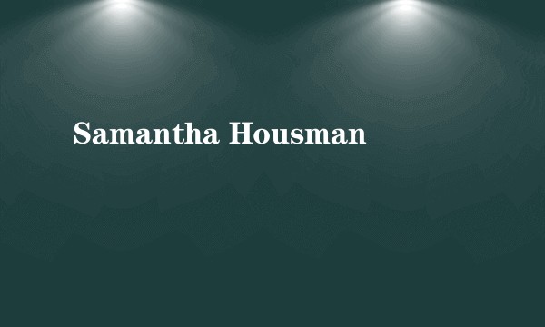 Samantha Housman