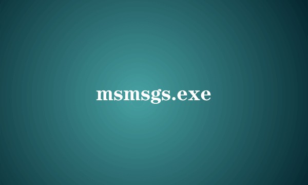 msmsgs.exe