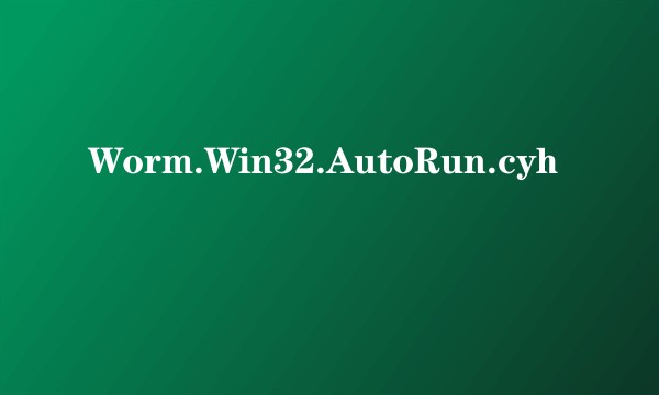 Worm.Win32.AutoRun.cyh