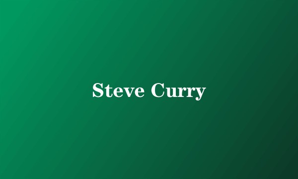 Steve Curry