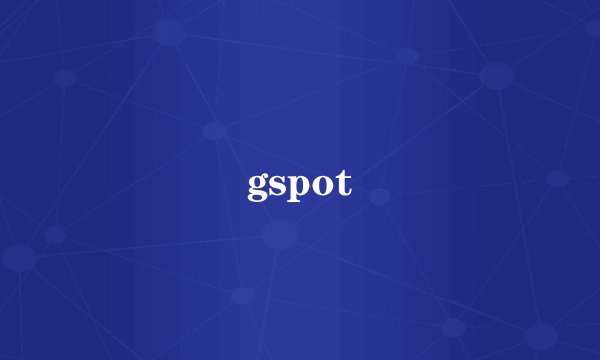 gspot