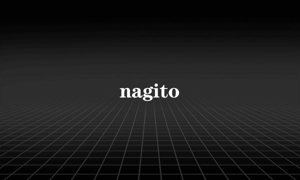nagito