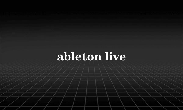 ableton live